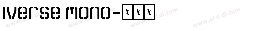 Iverse Mono字体转换